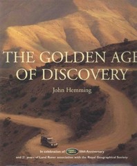 The Golden Age of Discovery: In Celebration of the … by Hemming, John Hardback