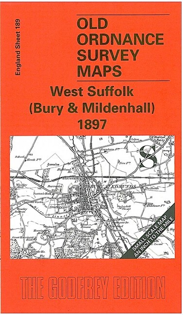 West Suffolk (Bury & Mildenhall) 1897 One Inch sheet 189 by Robert Malster