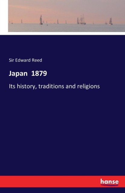 Reed – Japan 1879 Its history traditions and religions – New paperba – X555z