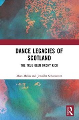 Dance Legacies of Scotland: The True Glen Orchy Kick by Mats Melin Paperback Boo