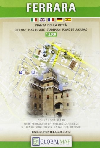 FERRARA CITY MAP (ENGLISH, SPANISH, FRENCH, ITALIAN AND By Litografia Artistica