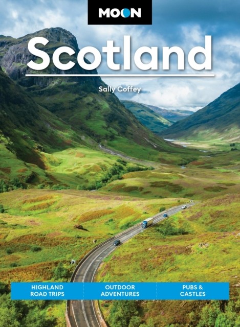 Moon Scotland (Second Edition) by Sally Coffey (Paperback Book)