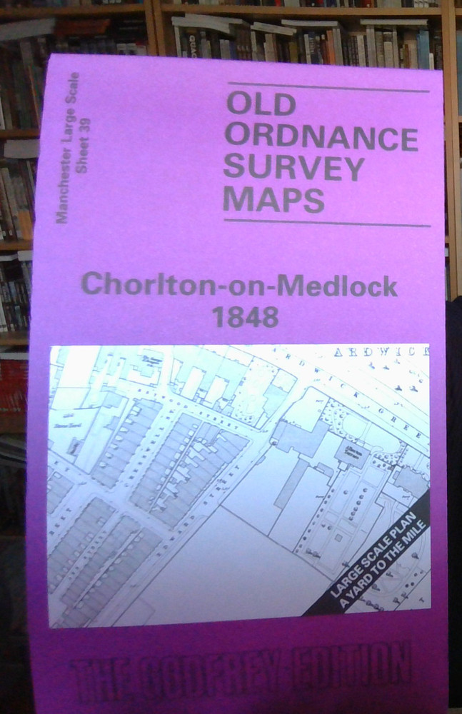 MAP OF Chorlton-on-Medlock 1848 Manchester Sheet 39 NEW 9780850547191