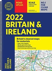 2022 Philip’s Road Atlas Britain and Ireland: (… by Philip’s Maps Spiral bound