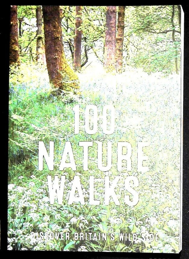 100 Nature Walks by National Trust Book – New, Discover Britain’s Wild Side
