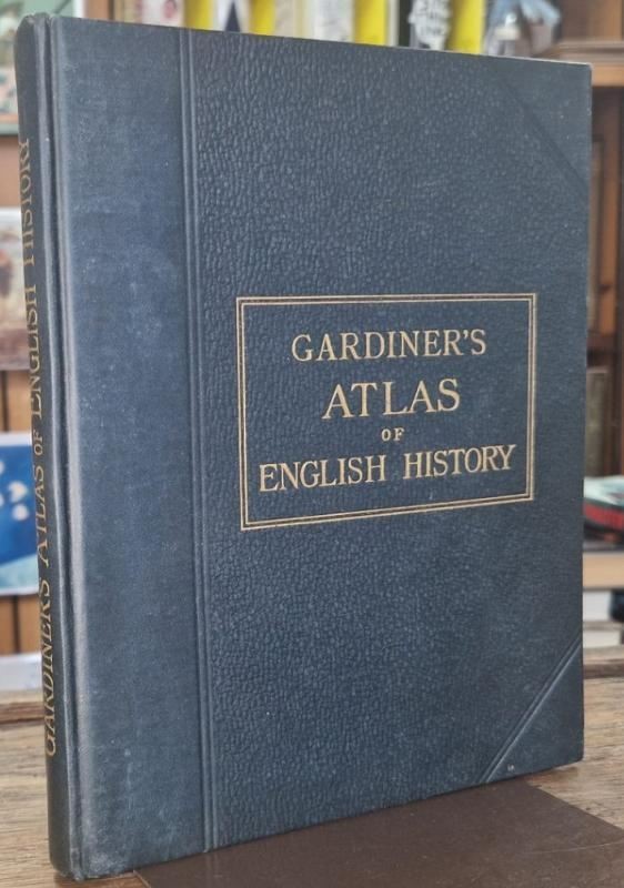 A School Atlas of English History : Samuel Rawson Gardiner