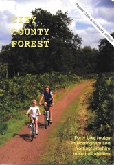 City County Forest: Forty Bike Rides in Nottingham and Nottinghamshire
