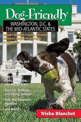Dog-Friendly Washington, D.C. & the Mid-Atlantic States: A Traveler’s Companion