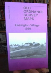 MAP OF Easington Village 1939 DURHAM SHEET 21.15 NEW 9781787219755