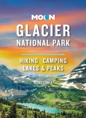 Moon Glacier National Park (Ninth Edition) by Becky Lomax (Paperback Book)