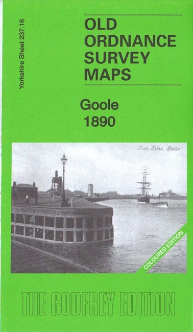 Goole 1890 Yorkshire Sheet 237.16a by Alan Godfrey