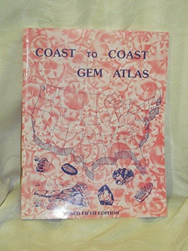 COAST TO COAST GEM ATLAS By Cy Johnson **Mint Condition**