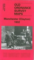 Chris Makepeace Manchester (Clayton) 1932 (Map) Old O.S. Maps of Lancashire