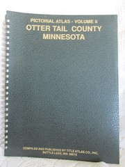 Pictorial Atlas of Otter Tail County Minnesota 1991 Plat Book Volume 2