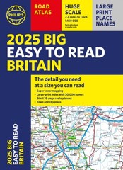 2025 Philip’s Big Easy to Read Britain Road Atlas by Philip’s Maps