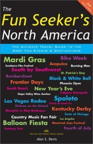 The Fun Seekers North America: The Ultimate Travel Guide to the Most Fun…