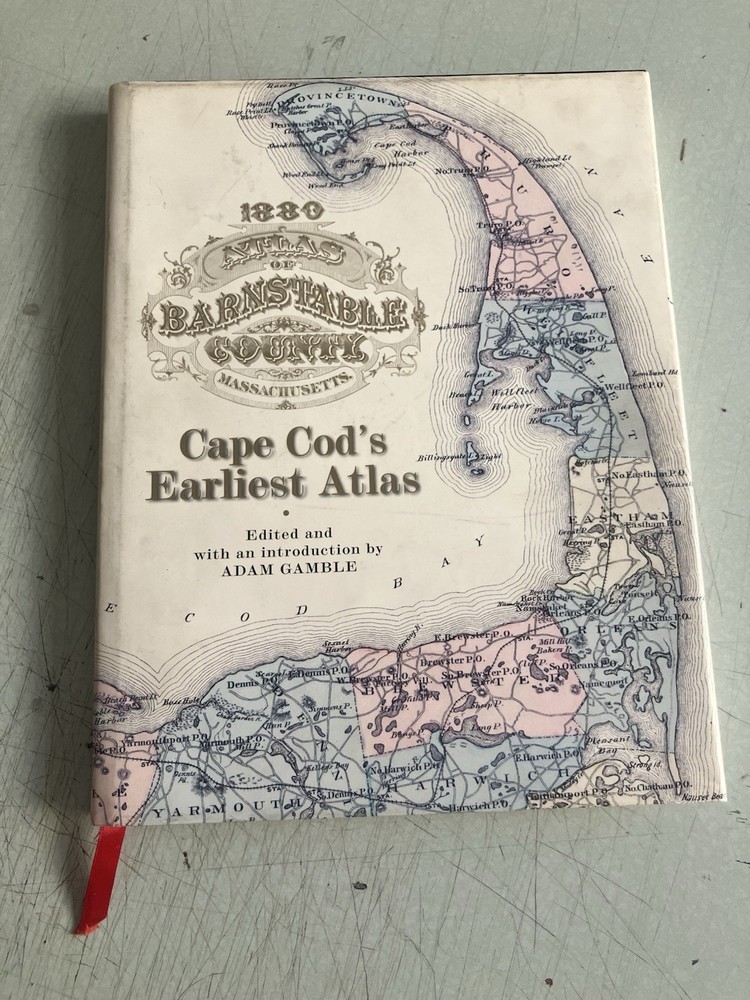Signed 1880 ATLAS OF BARNSTABLE COUNTY – Adam Gamble – On Cape Publications 1998