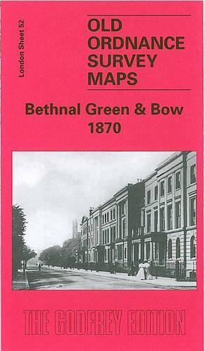 Bethnal Green and Bow 1870: London Sheet … by Watson, Isobel Sheet map, folded