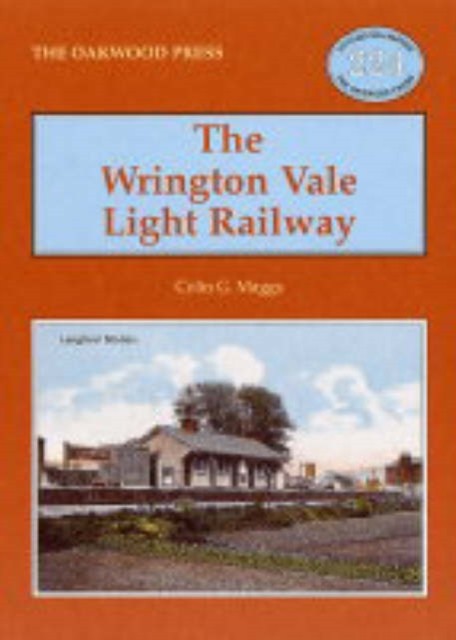 The Wrington Vale Light Railway by Colin Gerald Maggs (Paperback Book)