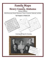 Family Maps of Henry County, Alabama, Deluxe Edition (Paperback or Softback)
