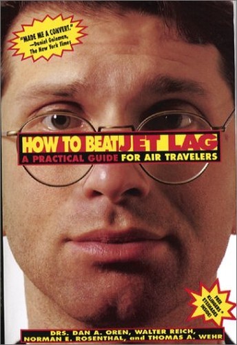 How to Beat Jet Lag: A Practical Guide for Air…, etc.