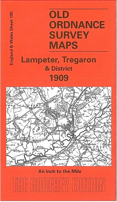 Lampeter, Tregaron & District 1909 One Inch Sheet 195 by Alan Leather
