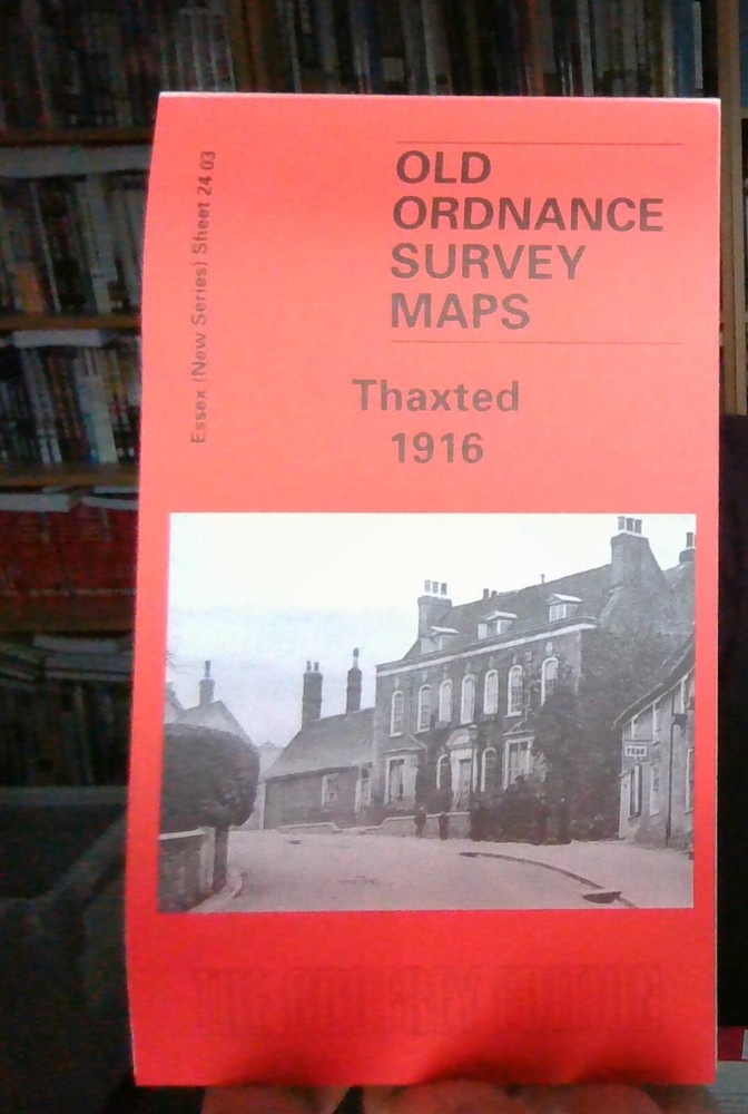 MAP OF Thaxted 1916 Essex sheet 24.03 by Robert Malster NEW 9781841513461