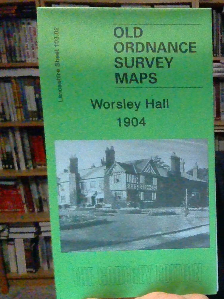 MAP OF Worsley Hall 1904: Lancashire Sheet 103.02 by Alan Godfrey NEW