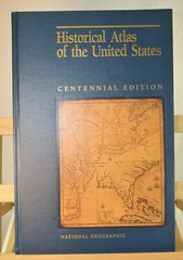 Historical Atlas Of the United States Centennial Edition 1988 First Edition