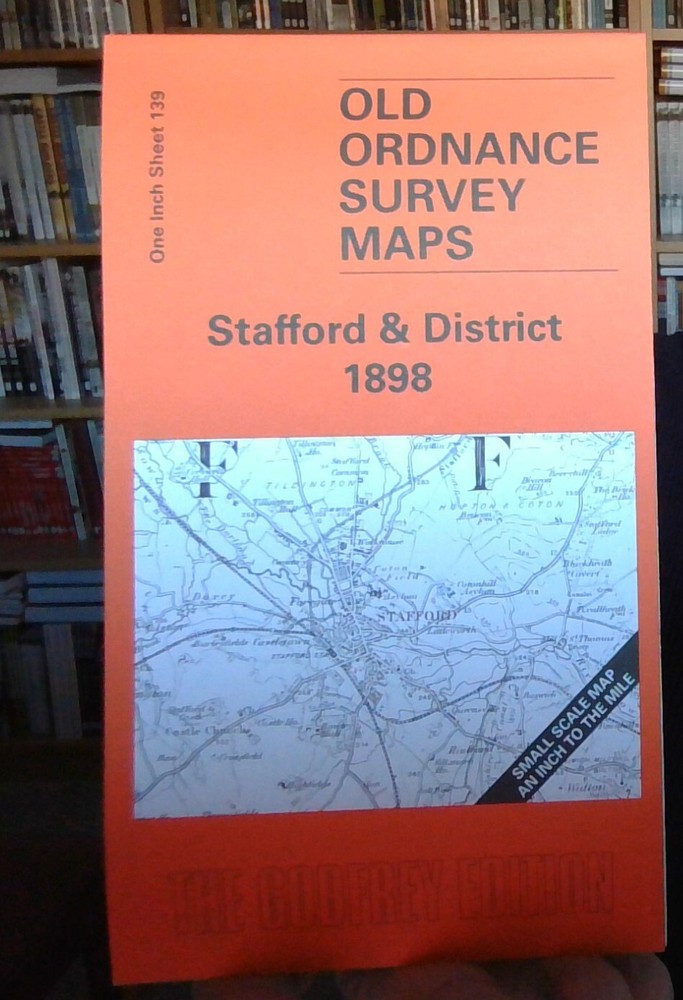 MAP OF Stafford & District 1898 One Inch Sheet 139 by Barrie Trinder NEW