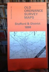 MAP OF Stafford & District 1898 One Inch Sheet 139 by Barrie Trinder NEW