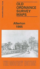MAP OF Allerton 1905 Lancashire Sheet 113.04 by Kay Parrott NEW 9780850545456