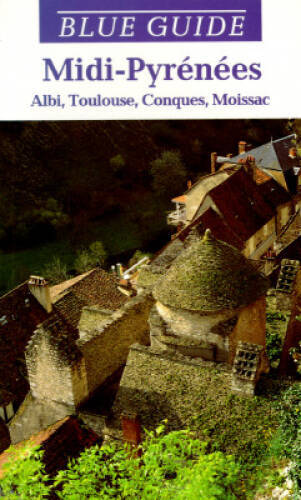 Blue Guide Midi-Pyrenees (Blue Guides) – Paperback By Evans, Delia – VERY GOOD
