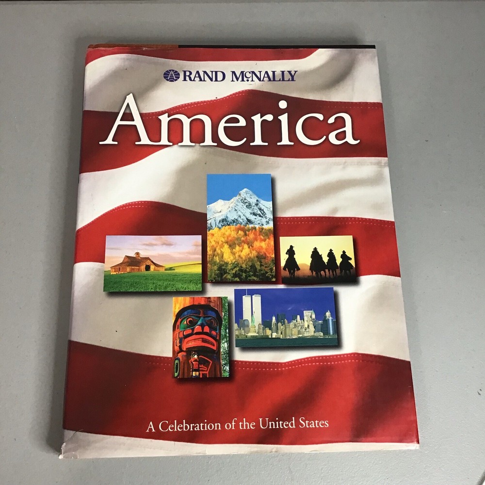 Rand McNally Ser.: America : A Celebration of the United States by Rand McNally