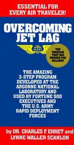 Overcoming Jet Lag by Charles F. Ehret; Lynne Waller Scanlon