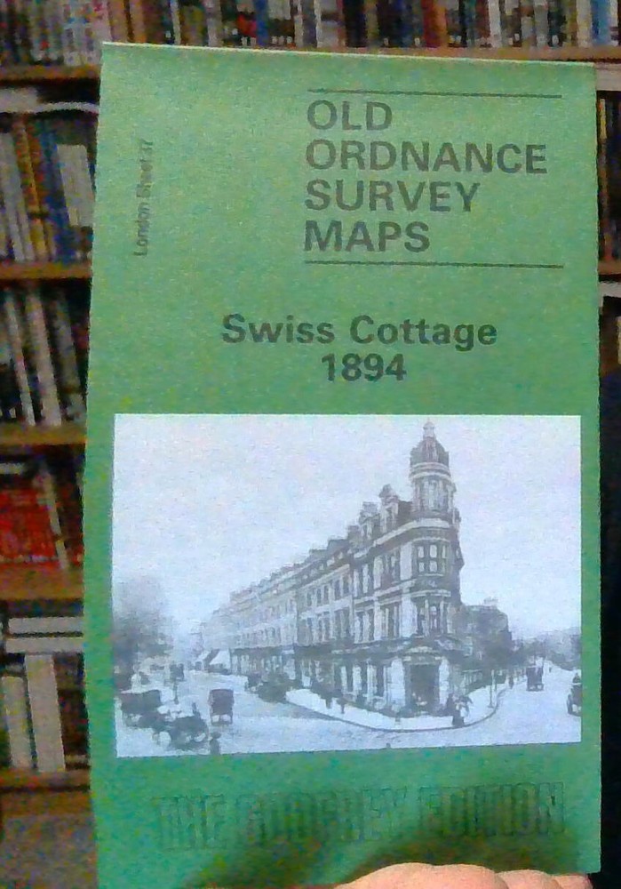 MAP OF Swiss Cottage 1894: London Sheet 037, Palmer, Susan NEW 9780850541496
