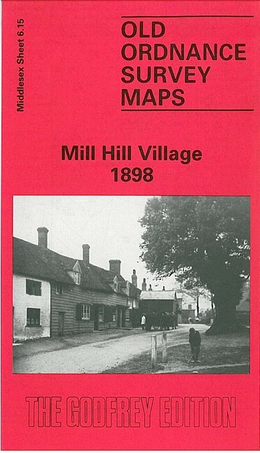 Mill Hill Village 1895 Middlesex Sheet 6.15 by Graham Roberts