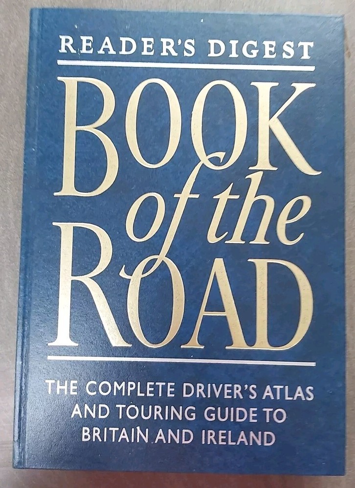 Readers Digest Book Of The Road Complete Drivers Atlas Touring Britain Ireland