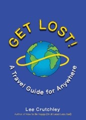 Lee Crutchley Get Lost! (Paperback)
