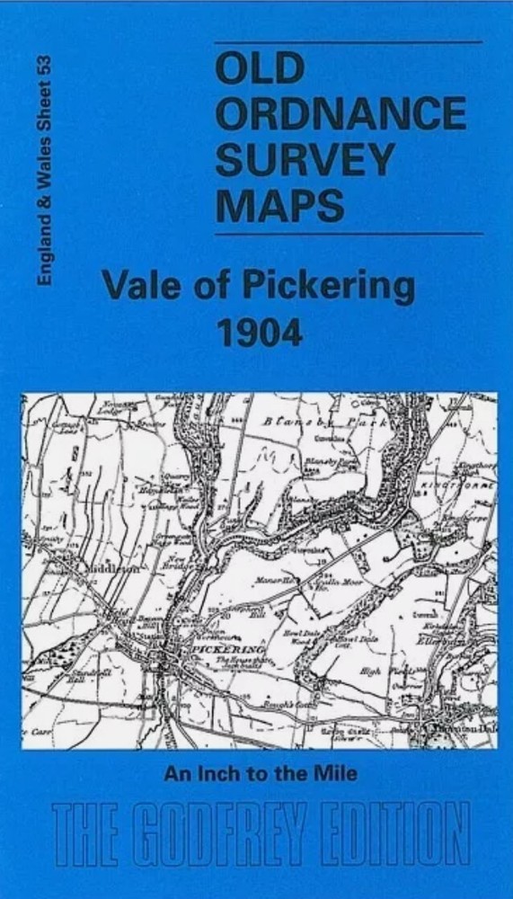 MAP OF Vale of Pickering 1904 One Inch Sheet 53 by Trevor Pearson NEW