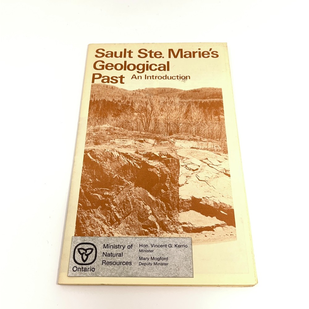 Sault Ste. Marie’s Geological Past – An Introduction (Pamphlet, MNR)
