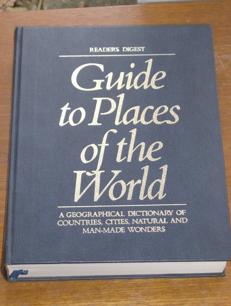 Reader’s Digest Guide To Places Of The World (Hardcover Book) 1987