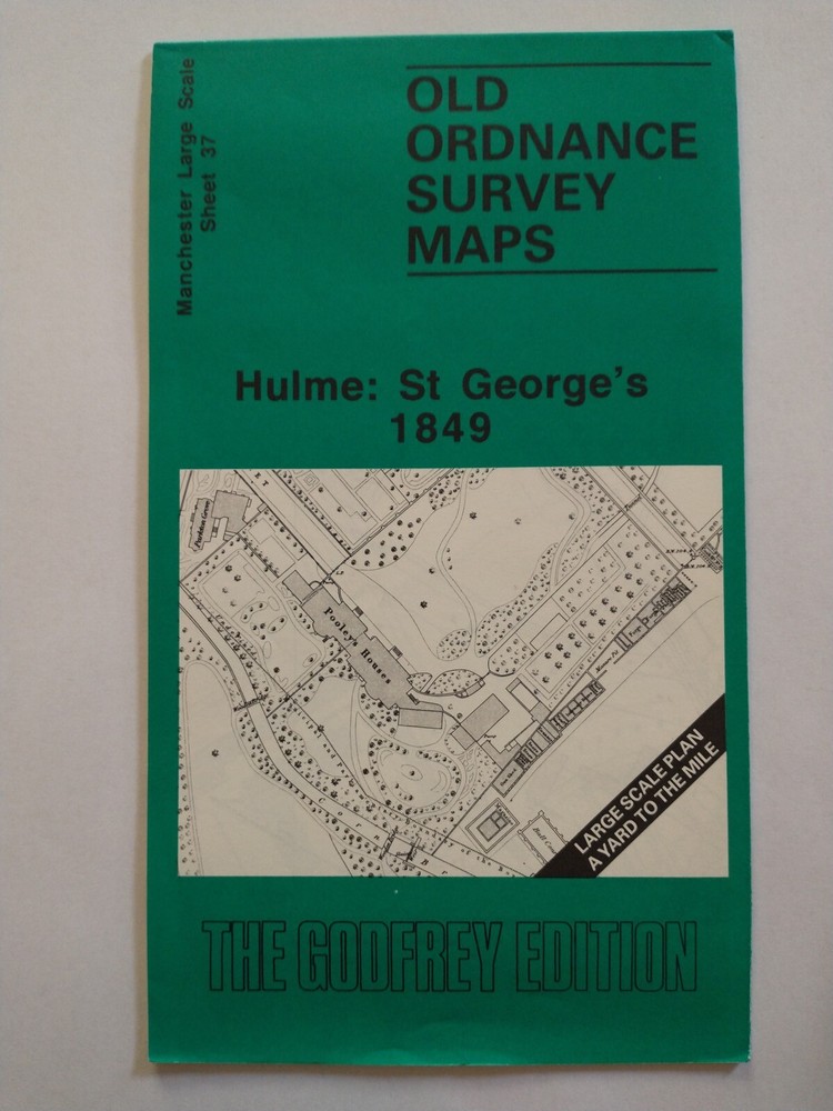 Old OS Maps: The Godfrey Edition / Hulme, St George’s, 1849