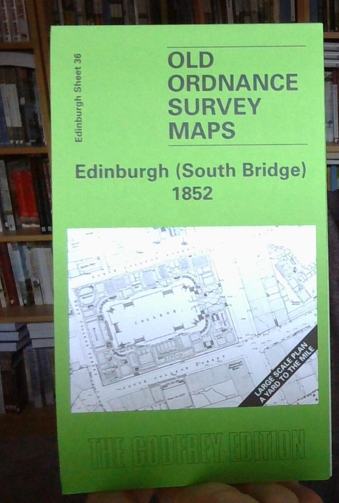 MAP OF Edinburgh (South Bridge) 1852: Edinburgh Sheet 36 by Barbara Morris NEW