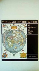 The Image of the World: 20 Centuries – Paperback, by Whitfield Peter – Very Good