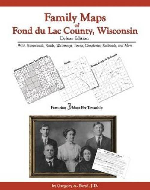 Genealogy Family Maps Fond du Lac County Wisconsin