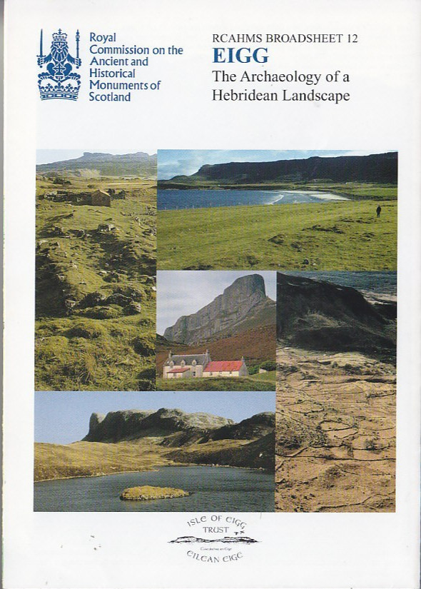 RCAHMS Broadsheet 12: Eigg – The Archaeology of a Hebridean Landscape (2003)