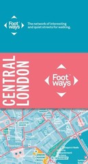 Central London Footways: The Network of Quiet and Interesting Streets for Walkin