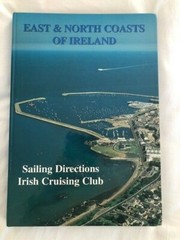 Sailing Directions for the East and North Coasts of Ireland by Irish Cruising Cl