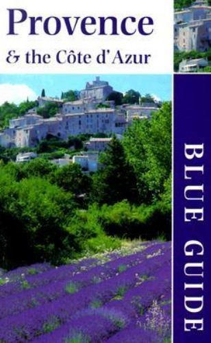 Blue Guide Provence & the Cote D’Azur (1st ed) by Paul Stirton